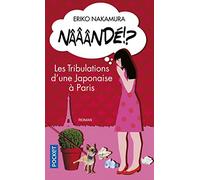 Nââândé !?: Les tribulations d'une japonaises à Paris
