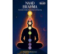 Naad Brahma: Communion of Indian Classical Music with Kriya-Yog
