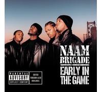 Naam Brigade - Early in the Game