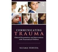 Na'ama Yehuda Communicating Trauma (Tascabile)