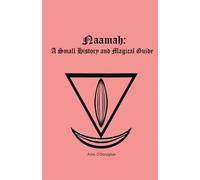 Naamah: A Small History and Magical Guide