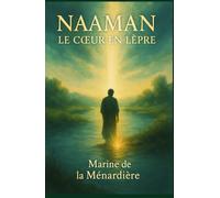 Naaman: Le coeur en lèpre