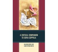 Naaman Wood Christopher Booth A Critical Companion to Sofia Coppola (Tascabile)