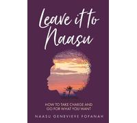 Naasu Genevieve Fofanah Leave it to Naasu (Tascabile)