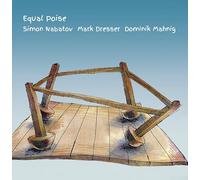 Nabatov, Simon/ Dresser, Mark/ Mahnig, Dominik - Equal Poise