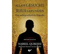 Nabeel Qureshi Allah gesucht - Jesus gefunden: Eine außergewö (Copertina rigida)