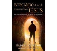 Nabeel Qureshi Buscando a Alá encontrando a Jesús (Tascabile)