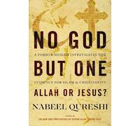 Nabeel Qureshi – Un solo Dio: Allah o Gesù? – Un ex musulmano indaga – Tascabile