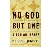 Nabeel Qureshi – Un solo Dio: Allah o Gesù? – Un ex musulmano indaga – Tascabile