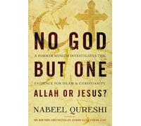 Nabeel Qureshi No God but One: Allah or Jesus? (Tascabile)