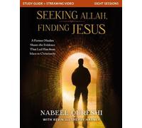 Nabeel Qureshi Seeking Allah, Finding Jesus Study Guide plus Streami (Tascabile)