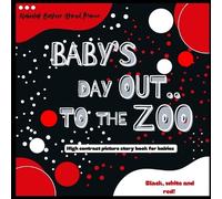 Nabeelah Basheer Ahmed Manna Baby's Day Out - To The Zoo (Tascabile)