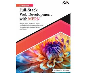 Nabendu Biswas Ultimate Full-Stack Web Development with MERN (Digital)
