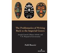 Nabil Baazizi The Problematics of Writing Back to the Imperia (Copertina rigida)
