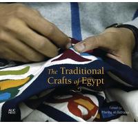 Nabil Shawkat The Traditional Crafts of Egypt (Copertina rigida)