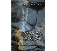 Brian Boyd – "Pale Fire" di Nabokov – La magia della scoperta artistica