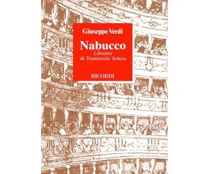 Nabucco. A cura di Eduardo Rescigno. LIBRETTO IN ITALIANO