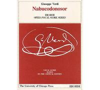 Nabucodonosor Vocal Score Nabucco Avail from U/Chicago Press