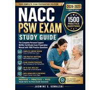 NACC PSW Exam Study Guide 2026 - 2027: The Complete Personal Support Worker Certificate Exam Preparation Manual with 1500 Practice Questions