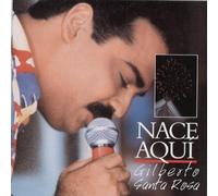 Nace Aqui by SANTA ROSA,GILBERTO (1993-08-17)