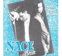 Nace Brothers - There Come a Time