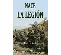 Nace La Legión: Antecedentes y creación del Tercio de Extranjeros