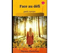 Nacéra Zemirline Face au défi (Tascabile)