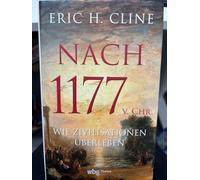 Nach 1177 v. Chr.: Wie Zivilisationen überleben