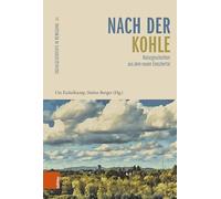 Nach der Kohle: Naturgeschichten aus dem neuen Emschertal