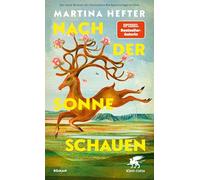 Nach der Sonne schauen: Roman