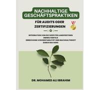 Nachhaltige Geschäftspraktiken Nachhaltige Geschäftspraktiken für Audits oder Zertifizierungen: Integration von ISO 14001 für langfristigen Umwelterfolg Erreichung von Rentabilität und Nachhaltigkeit