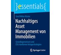 Nachhaltiges Asset Management Von Immobilien: Grundlagenwissen Und Esg-konforme Anlagestrategien