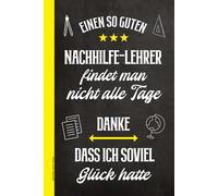 Nachhilfe Lehrer Danke: Notizbuch A5 das Nachhilfelehrer Geschenk als Dankeschön für Schule Nachhilfe an Grundschule und Gymnasium Notizheft liniert Geschenkidee für beste Nachhilfe-Lehrerlehrer