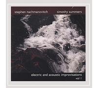Nachmanovitch & Summers - Electric & Acoustic Improvisations, Vol. 1