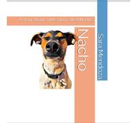 Nacho: A story about a little dog called Nacho