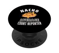 Nacho Average Court Reporter Divertente Cinco de Mayo Fun Nachos PopSockets PopGrip Adesivo