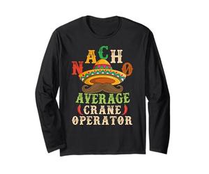 Nacho Average Crane Operator Sombrero Beard Cinco de Mayo Maglia a Manica