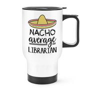 Nacho Average Librarian Tazza Da Viaggio Con Manico World's Best Books Awesome