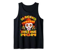 Nacho Average Mom Mexican Skull Cinco De Mayo Canotta