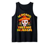 Nacho Average Nana Grandma Mexican Skull Cinco De Mayo Canotta