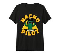 Nacho Average Pilot Funny Pun Joke Detto Slogan Citazione Maglietta Premium