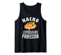 Nacho Average Professor Funny Cinco de Mayo Funny Nachos Pun Canotta