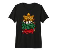 Nacho Basic Bride Auntie Colorful Wedding Family Fiesta Maglietta Premium