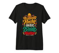 Nacho Basic Bride Nephew Funny Fiesta - Celebrazione del Matrimonio Maglietta Premium