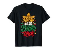 Nacho Basic Bride Uncle Colorful Wedding Family Fiesta Maglietta