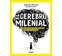 Nacho Roura El cerebro milenial / The Millennial Brain (Tascabile)