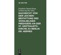 Nachricht Von Der Leichenbestattung Des Wohlseligen Predigers (Copertina rigida)