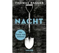 NACHT - Die Toten von Jütland: Thriller | Packend, düster, rasant: Der Auftakt der skandinavischen Thriller-Reihe: 1