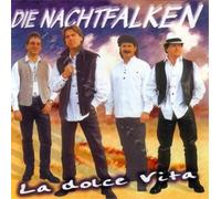 Nachtfalken,die - La Dolce Vita