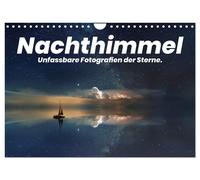 Nachthimmel - Unfassbare Fotografien der Sterne. (Wandkalender 2027 DIN A4 quer)